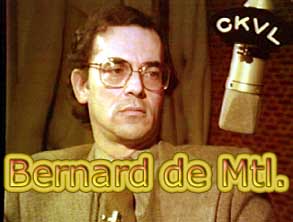 BERNARD de MONTREAL - Radio CKVL - Audio pour tous